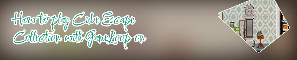 Cube escape games